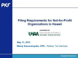 Filing Requirements for NotforProfit Organizations in Hawaii presentation