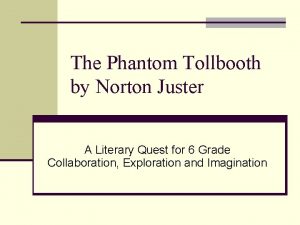 The Phantom Tollbooth by Norton Juster A Literary