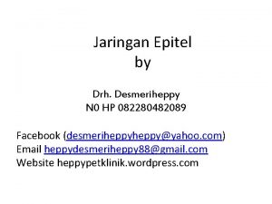 Jaringan Epitel by Drh Desmeriheppy N 0 HP