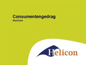 Consumentengedrag Beslissen lesplan Inleiding Presentatie van gevonden bevindingen