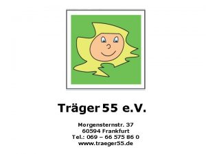 Trger 55 e V Morgensternstr 37 60594 Frankfurt