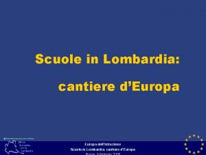 Scuole in Lombardia cantiere dEuropa dellIstruzione Scuole in