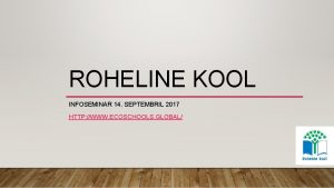 ROHELINE KOOL INFOSEMINAR 14 SEPTEMBRIL 2017 HTTP WWW