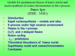 Models for spontaneous fission of heavy nuclei and