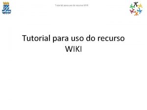 Tutorial para uso do recurso WIKI Tutorial para