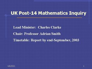 UK Post14 Mathematics Inquiry Lead Minister Charles Clarke