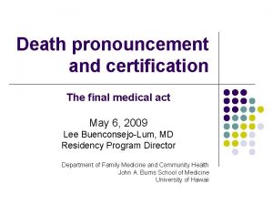 Death pronouncement note example