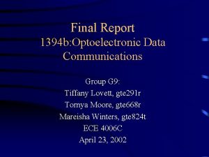 Final Report 1394 b Optoelectronic Data Communications Group