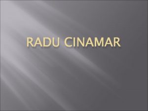 Cine este radu cinamar