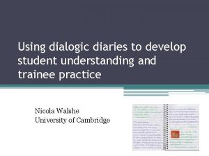 Using dialogic diaries to develop student understanding and