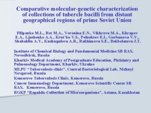 Comparative moleculargenetic characterization of collections of tubercle bacilli