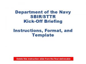 Department of the Navy SBIRSTTR KickOff Briefing Instructions