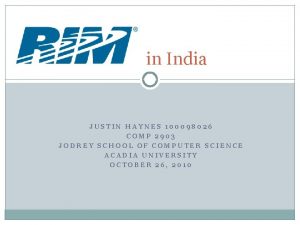 R I M in India JUSTIN HAYNES 100098026