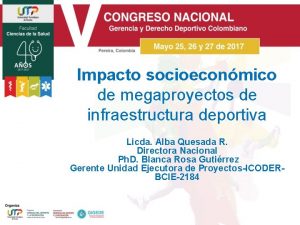 Impacto socioeconmico de megaproyectos de infraestructura deportiva Licda