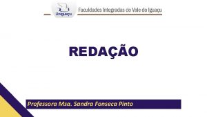 REDAO Professora Msa Sandra Fonseca Pinto TIPOS TEXTUAIS