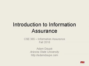 Introduction to Information Assurance CSE 365 Information Assurance