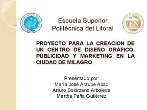 Escuela Superior Politcnica del Litoral PROYECTO PARA LA