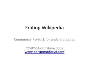 Editing Wikipedia Community Payback for undergraduates CCBYSA3 0