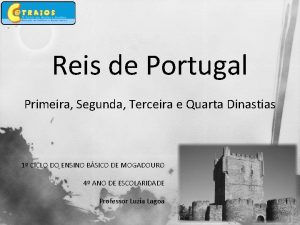 Quarta dinastia portuguesa Quarta dinastia portuguesa