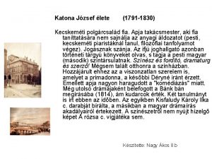 Katona Jzsef lete 1791 1830 Kecskemti polgrcsald fia