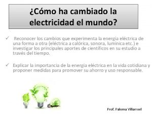 Cmo ha cambiado la electricidad el mundo Reconocer