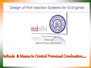 Design of Port Injection Systems for SI Engines