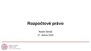 Rozpotov prvo Radim Boh 27 dubna 2020 Osnova