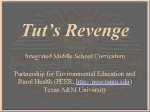 Tuts Revenge Integrated Middle School Curriculum Partnership for