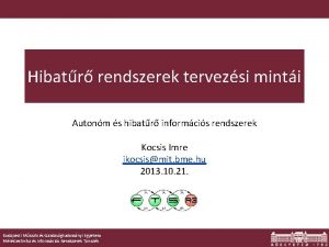 Hibatr rendszerek tervezsi minti Autonm s hibatr informcis