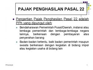 PAJAK PENGHASILAN PASAL 22 l Pengertian Pajak Penghasilan