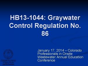 HB 13 1044 Graywater Control Regulation No 86