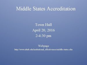 Middle States Accreditation Town Hall April 20 2016