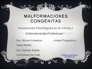 MALFORMACIONES CONGNITAS Implicancias Psicolgicas en la Clnica y