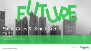 Smart Cities Smart Grid Urban Efficiency Josip Aleksi