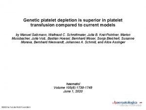 Genetic platelet depletion is superior in platelet transfusion