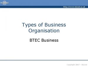 http www bized co uk Types of Business