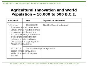 LESSON 3 THE NEOLITHIC AGRICULTURAL REVOLUTION Agricultural Innovation
