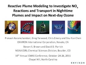 Reactive Plume Modeling to Investigate NOx Reactions and