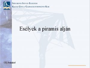 Eslyek a piramis aljn CK Prahalad Millenniumi Fejlesztsi