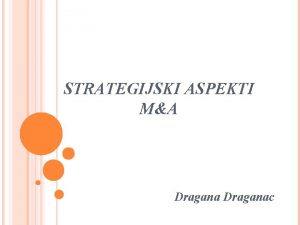 STRATEGIJSKI ASPEKTI MA Draganac Poslovni uspeh preduzea reflektuje