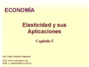 ECONOMA Elasticidad y sus Aplicaciones Capitulo 5 Lic