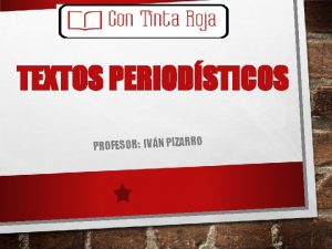 TEXTOS PERIODSTICOS PROFESOR IVN PIZARRO GNEROS Informativos De