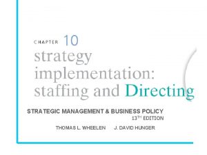 STRATEGIC MANAGEMENT BUSINESS POLICY 13 TH EDITION THOMAS