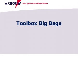 Toolbox Big Bags voor gezond en veilig werken