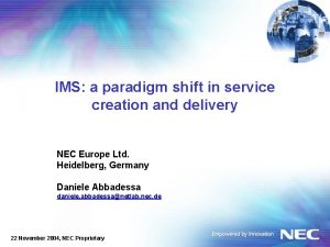 IMS a paradigm shift in service creation and