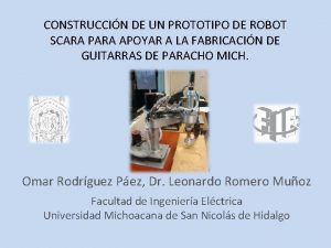 CONSTRUCCIN DE UN PROTOTIPO DE ROBOT SCARA PARA