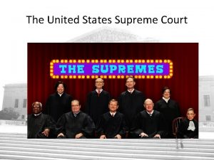 The United States Supreme Court Constitutional Basis Supreme