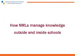 How NMLs manage knowledge outside and inside schools