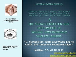 Ivo Andri 12 Symposium Moskau 17 20 10