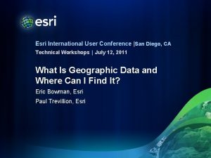 Esri International User Conference San Diego CA Technical